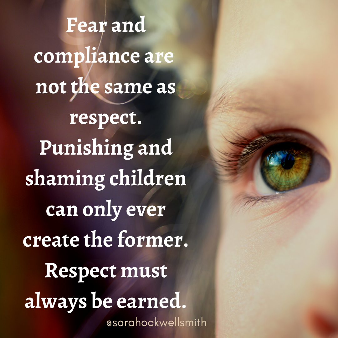 Why Fear And Compliance Is Not The Same As Respect When Disciplining Children Sarah Ockwell Smith